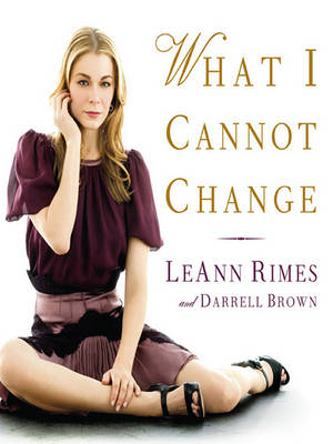 Book cover for What I Cannot Change