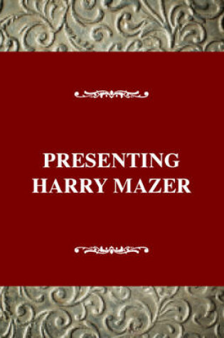 Cover of Presenting Harry Mazer