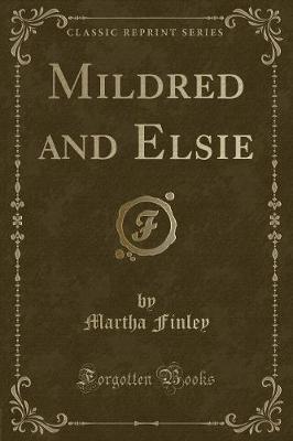 Book cover for Mildred and Elsie (Classic Reprint)
