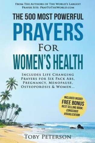 Cover of Prayer the 500 Most Powerful Prayers for Women's Health