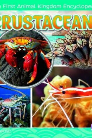 Cover of Crustaceans (My First Animal Kingdom Encyclopedias)
