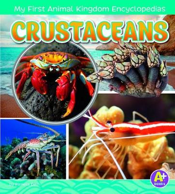 Book cover for Crustaceans (My First Animal Kingdom Encyclopedias)