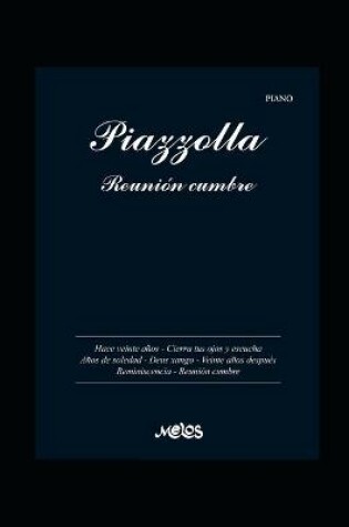 Cover of Piazzolla. Reunion Cumbre