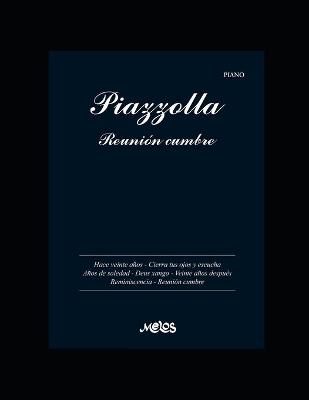 Book cover for Piazzolla. Reunion Cumbre