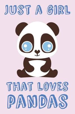 Book cover for Just A Girl That Loves Pandas