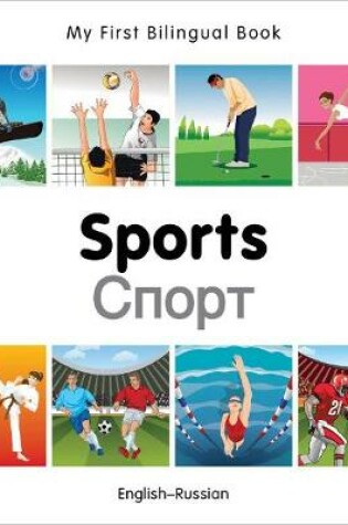 Cover of My First Bilingual Book -  Sports (English-Russian)