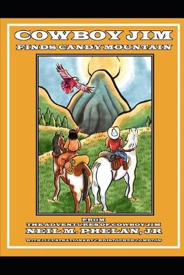 Cover of Cowboy Jim Finds Candy Mountain