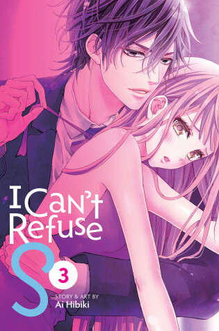 Cover of I Can't Refuse S Vol. 3