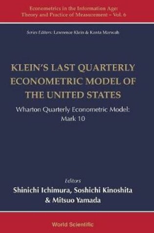 Cover of Klein's Last Quarterly Econometric Model Of The United States: Wharton Quarterly Econometric Model: Mark 10