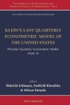 Book cover for Klein's Last Quarterly Econometric Model Of The United States: Wharton Quarterly Econometric Model: Mark 10