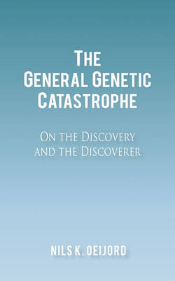 Book cover for The General Genetic Catastrophe