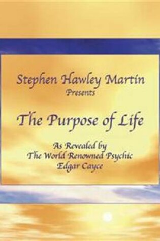 Cover of Purpose of Life According to World Renowned Psychic, Edgar Cayce