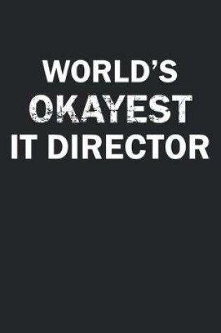 Cover of World's Okayest IT Director