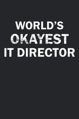 Book cover for World's Okayest IT Director