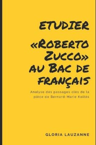 Cover of Etudier Roberto Zucco au Bac de francais