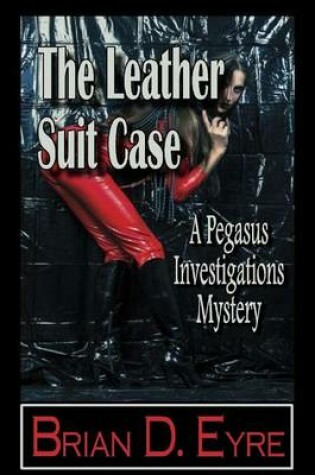 Cover of The Leather Suit Case