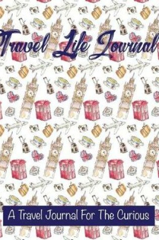 Cover of Travel Life Journal