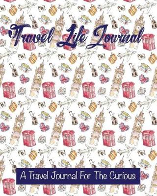 Book cover for Travel Life Journal