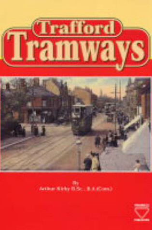 Cover of Trafford Tramways