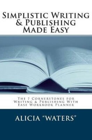 Cover of Simplistic Writing & Publishing Made Easy