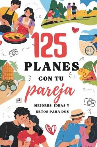 Cover of 125 Planes con tu Pareja