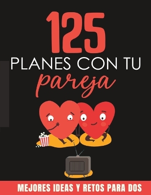 Book cover for 125 Planes con tu Pareja