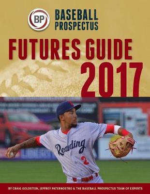 Book cover for Baseball Prospectus Futures Guide 2017