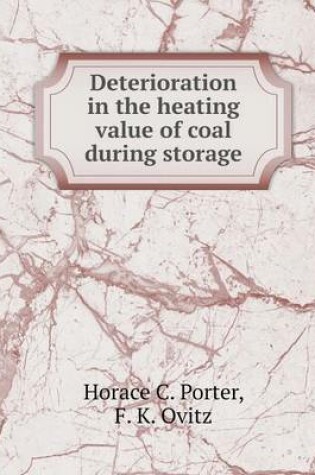 Cover of Deterioration in the heating value of coal during storage