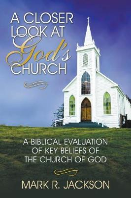 Book cover for A Closer Look at God's Church