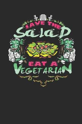 Book cover for Save the Salad Eat a Vegetarian