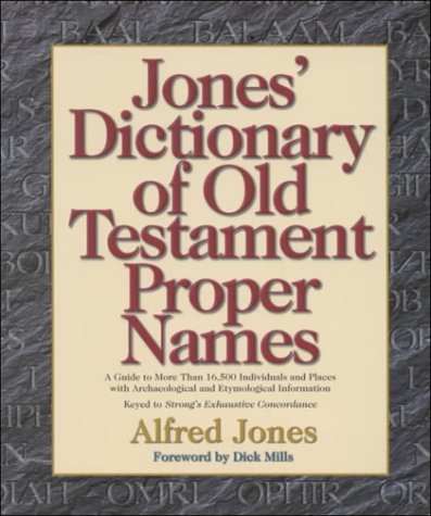 Book cover for Jones' Dictionary of Old Testament Proper Names