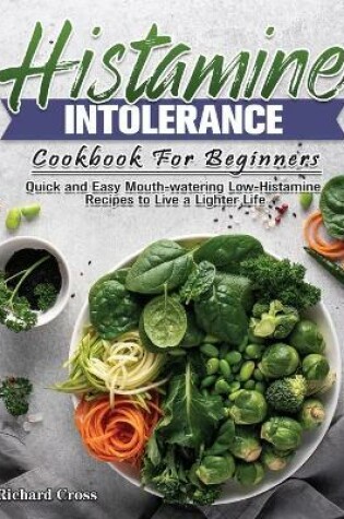 Cover of Histamine Intolerance Cookbook For Beginners