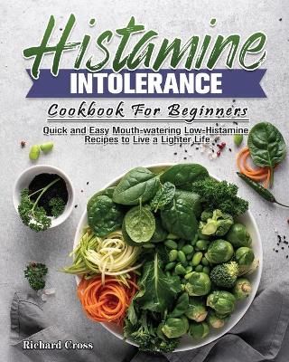 Book cover for Histamine Intolerance Cookbook For Beginners