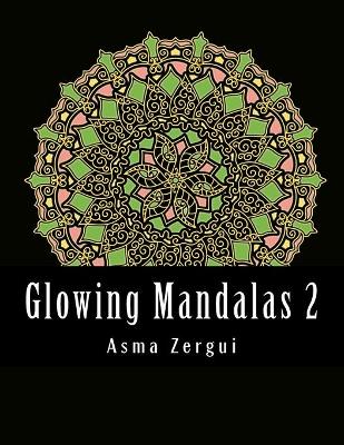 Book cover for Glowing Mandalas 2