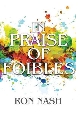 Book cover for In Praise of Foibles