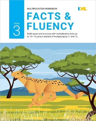 Book cover for Grade 3 Multiplication Facts & Fluency Workbook (IXL Workbooks)