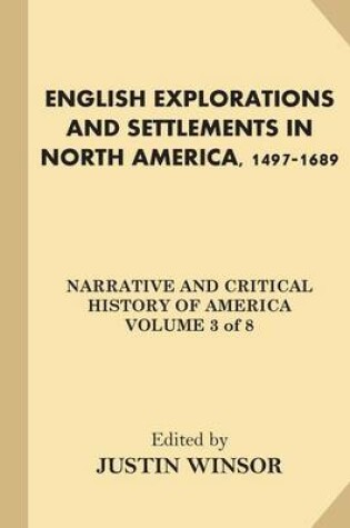 Cover of English Explorations and Settlements in North America, 1497-1689