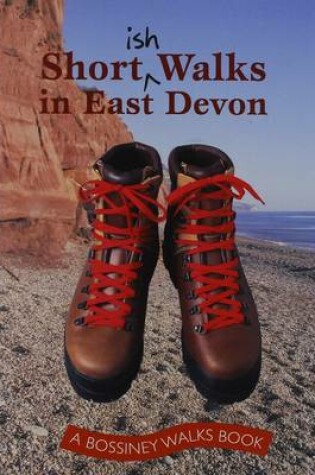 Cover of Shortish Walks in East Devon