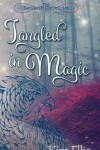 Book cover for Tangled in Magic