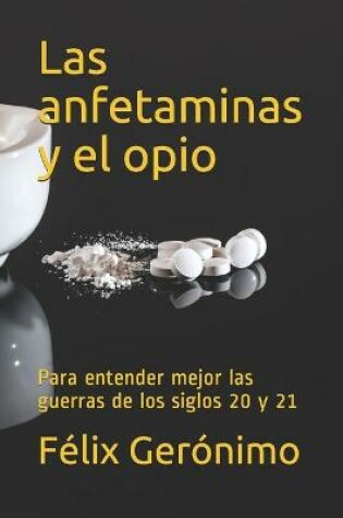 Cover of Las anfetaminas y el opio