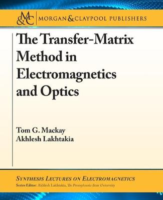 Book cover for The Transfer-Matrix Method in Electromagnetics and Optics