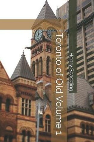 Cover of Toronto of Old Volume 1