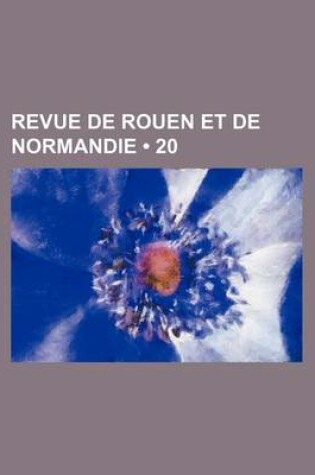 Cover of Revue de Rouen Et de Normandie (20)