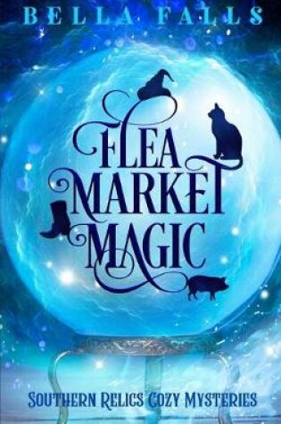 Cover of Flea Market Magic