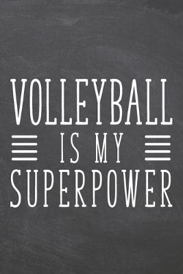Book cover for Volleyball is my Superpower