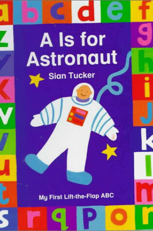 Cover of A is for Astronaut