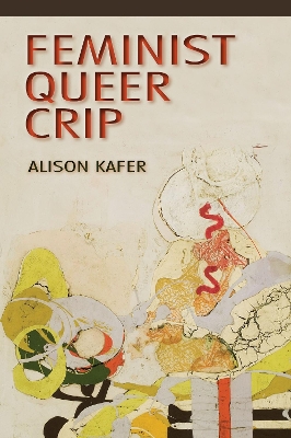 Book cover for Feminist, Queer, Crip