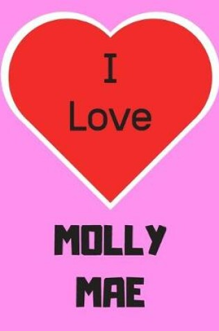 Cover of I love MOLLY MAE