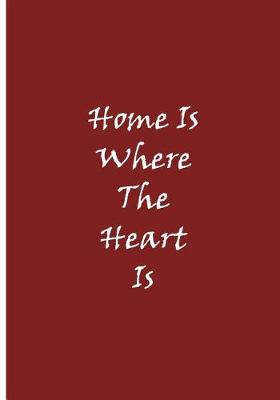 Book cover for Home Is Where The Heart Is