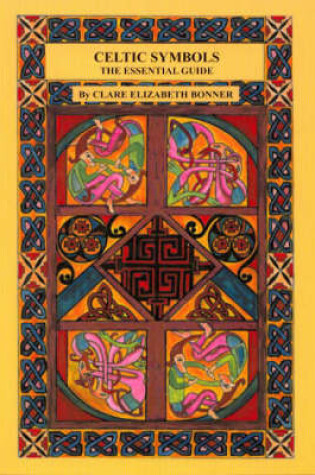 Cover of Celtic Symbols the Essential Guide